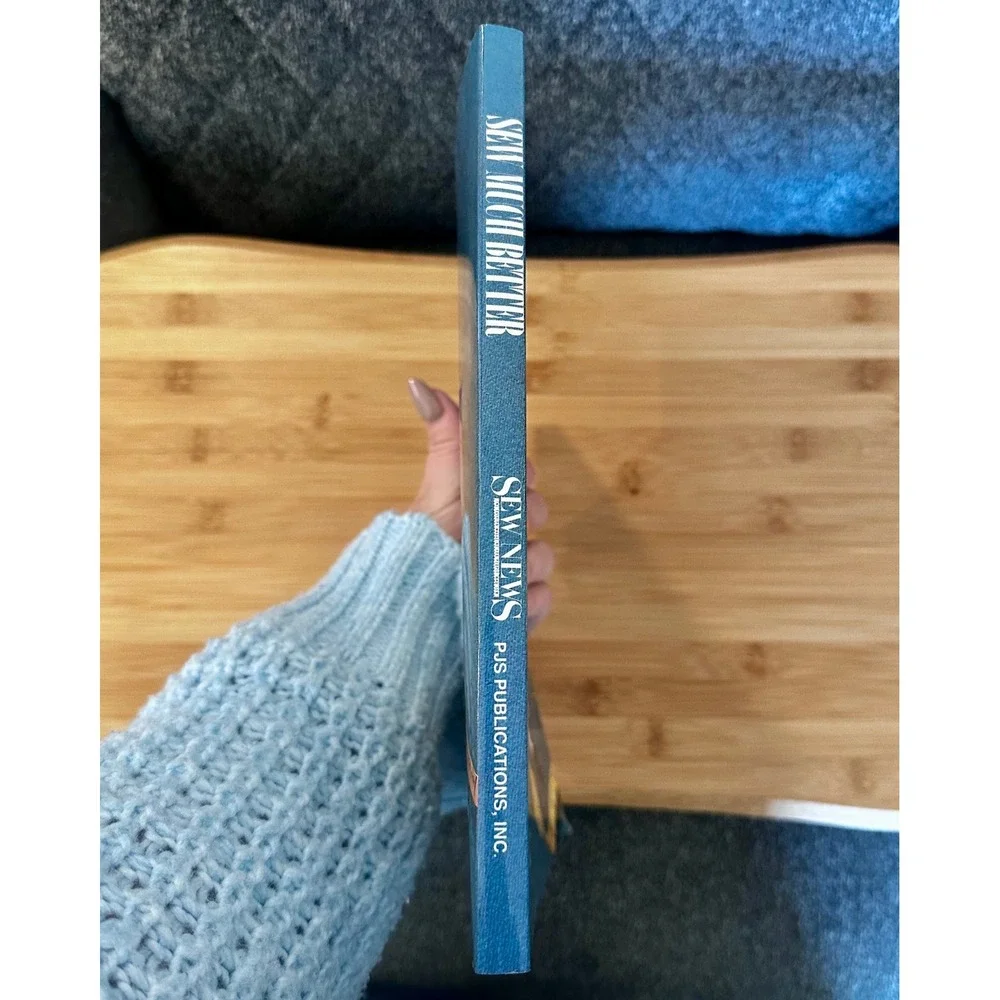 Sew Much Better Professional Secrets to Sewing Faster & Easier Sew News Book